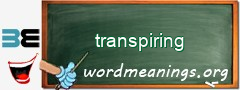 WordMeaning blackboard for transpiring